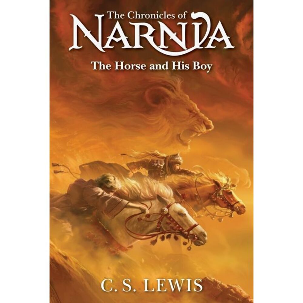 The Horse and His Boy -- C. S. Lewis
